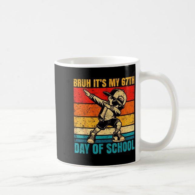 It's My 67th Day Of School Bruh Six Seven Meme Boy Coffee Mug (Right)