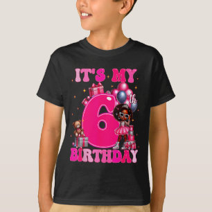 It's My 6th Birthday Black Girl 6 Year Old Melanin T-Shirt