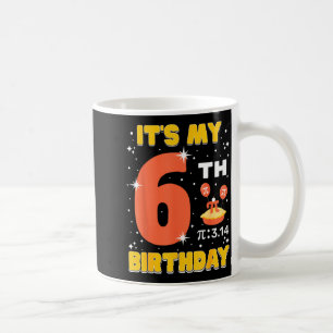 Its My 6th Birthday Pi Day Math 6 Years Old Kids G Coffee Mug
