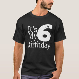 It's My 6th Birthday T-Shirt