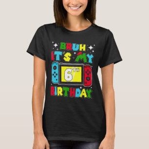 It's My 6th Birthday Video Game 6 Years Old Birthd T-Shirt
