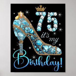 Its My 75th Birthday Women Queen Diamond Crown 75 Poster