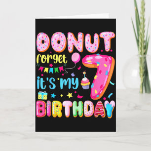 Its My 7th Birthday Donut Forget Pun Birthday 7 Ye Card