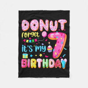 Its My 7th Birthday Donut Forget Pun Birthday 7 Ye Fleece Blanket