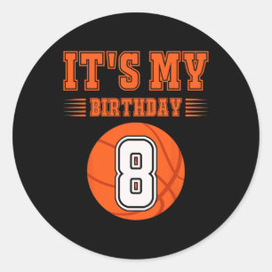 It's My 8th Birthday Boy 8 Year Old Bysketbyll Pla Classic Round Sticker