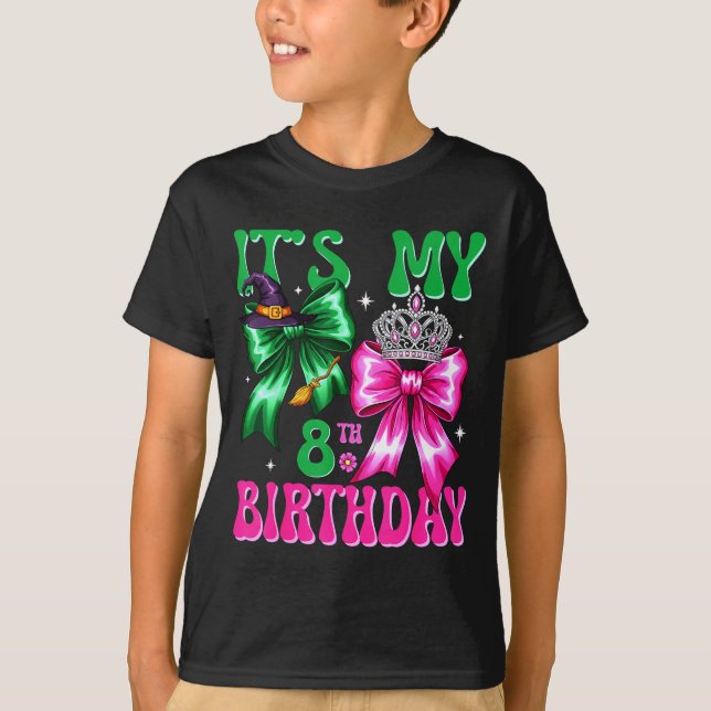 It's My 8th Birthday Witch Nk And Green Bow Croche T-Shirt (Front)