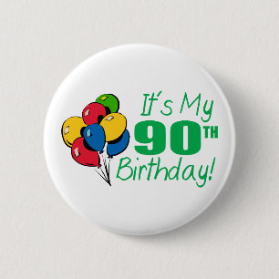 It's My 90th Birthday (Balloons) 2 Inch Round Button