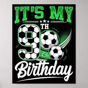 It's My 9th Birthday Boy Soccer Ball 9 Year Old Nu Poster