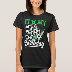 It's My 9th Birthday Boy Soccer Ball 9 Year Old Nu T-Shirt