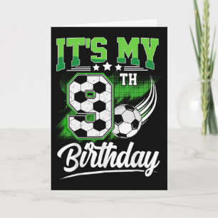 It's My 9th Birthday Boy Soccer Ll 9 Year Old Birt Card