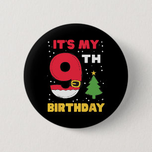 It's My 9th Birthday Christmas 9 Years Old Santa B 2 Inch Round Button