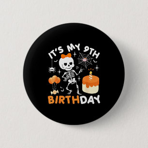Its My 9th Birthday Funny Halloween Skeleton 9 Bir 2 Inch Round Button