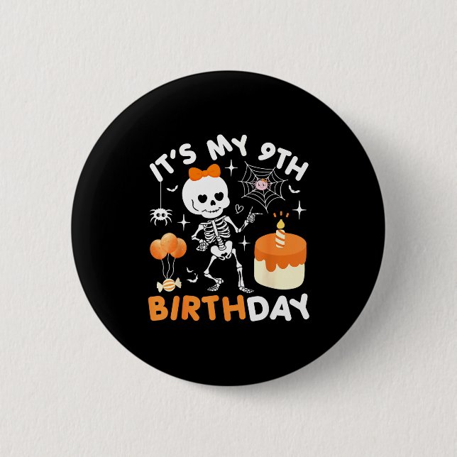 Its My 9th Birthday Funny Halloween Skeleton 9 Bir 2 Inch Round Button (Front)