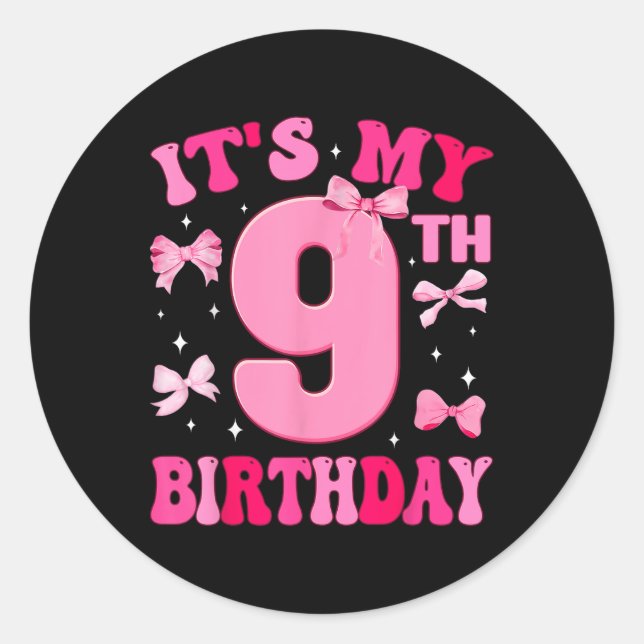 Its My 9th Birthday Girl Coquette Bow 9 Year Old P Classic Round Sticker (Front)