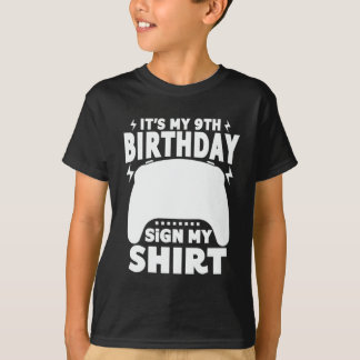 It's My 9th Birthday Sign My Shirt 9 Years Old