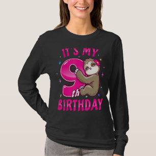 Its My 9th Birthday Sloth Girl Nine Pink Bday Them T-Shirt