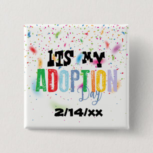 Its my adoption day by ozias 2 inch square button