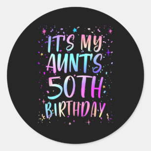 Its My Aunts 50th Birthday Colorful Happy 50 Years Classic Round Sticker
