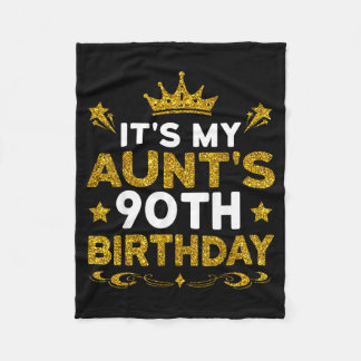 Its My Aunts 90th Birthday Happy Birthday 90 Years Fleece Blanket