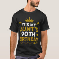 Its My Aunts 90th Birthday Happy Birthday 90 Years