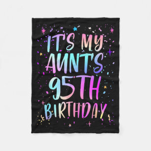 Its My Aunts 95th Birthday Colorful Happy 95 Years Fleece Blanket