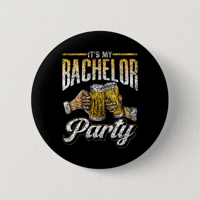 It's My Bachelor Party Bride Groom Team 1  2 Inch Round Button (Front)