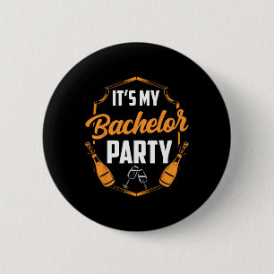 It's My Bachelor Party Bride Groom Team  2 Inch Round Button