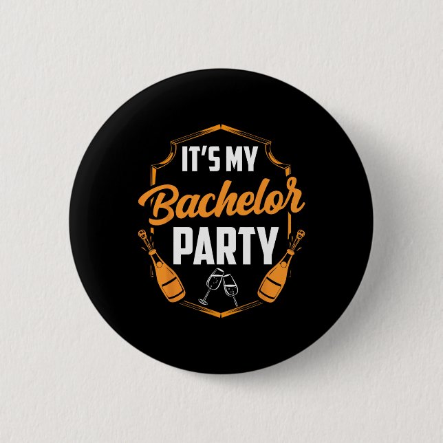 It's My Bachelor Party Bride Groom Team  2 Inch Round Button (Front)
