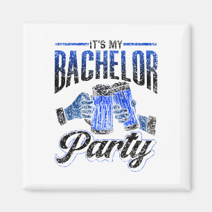 It's My Bachelor Party Bride Groom Team 2  Magnet