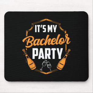 It's My Bachelor Party Bride Groom Team Mouse Pad