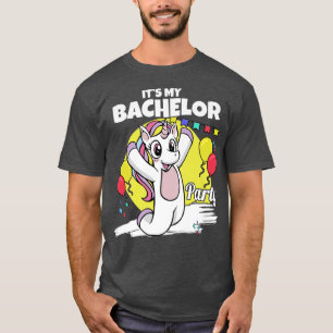 Its My Bachelor Party For Groom Naughty Funny Men T-Shirt