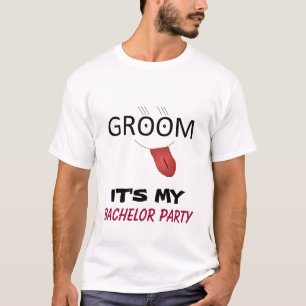 IT'S MY BACHELOR PARTY T-shirt