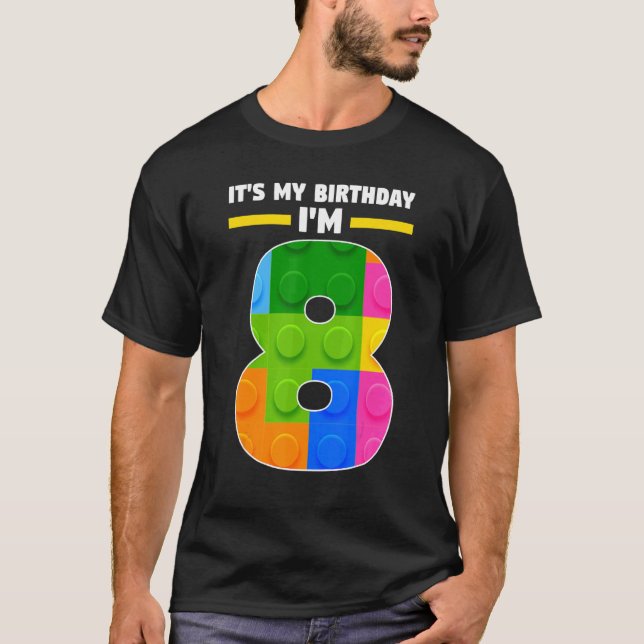 It's My Birtday I'm 8 8th Year Birthday T-Shirt (Front)