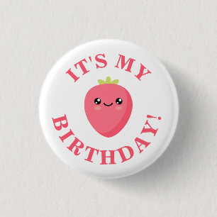 It's my Birthday! 1 Inch Round Button