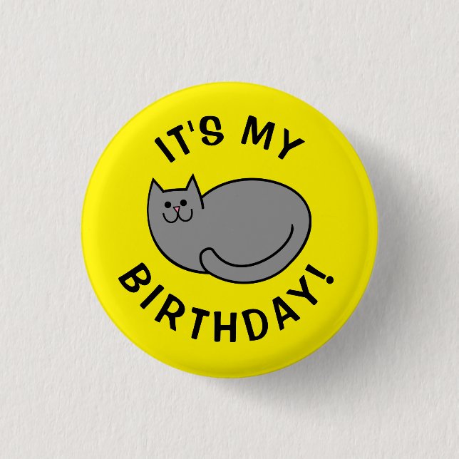 It's my Birthday! 1 Inch Round Button (Front)