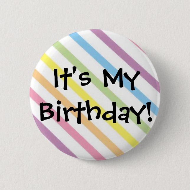 It's My Birthday! 2 Inch Round Button (Front)