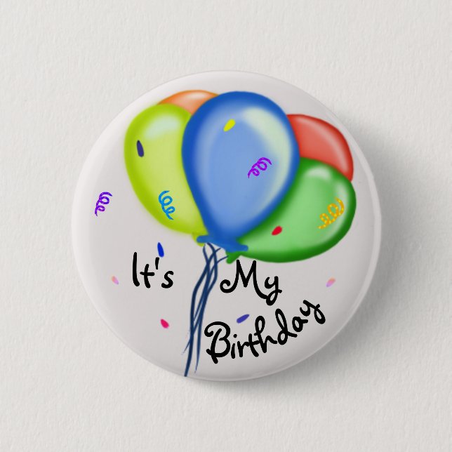 It's my Birthday! 2 Inch Round Button (Front)