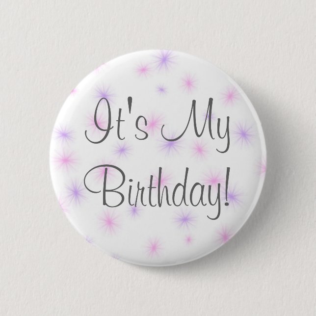 It's My Birthday! 2 Inch Round Button (Front)
