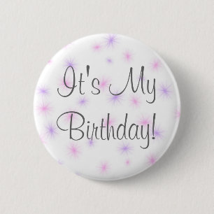It's My Birthday! 2 Inch Round Button