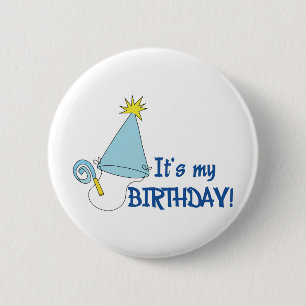 ITS MY BIRTHDAY 2 INCH ROUND BUTTON