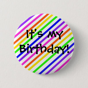 It's my Birthday! 2 Inch Round Button
