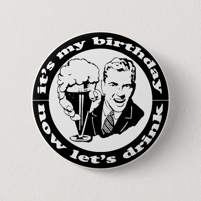 It's My Birthday 2 Inch Round Button (Front)