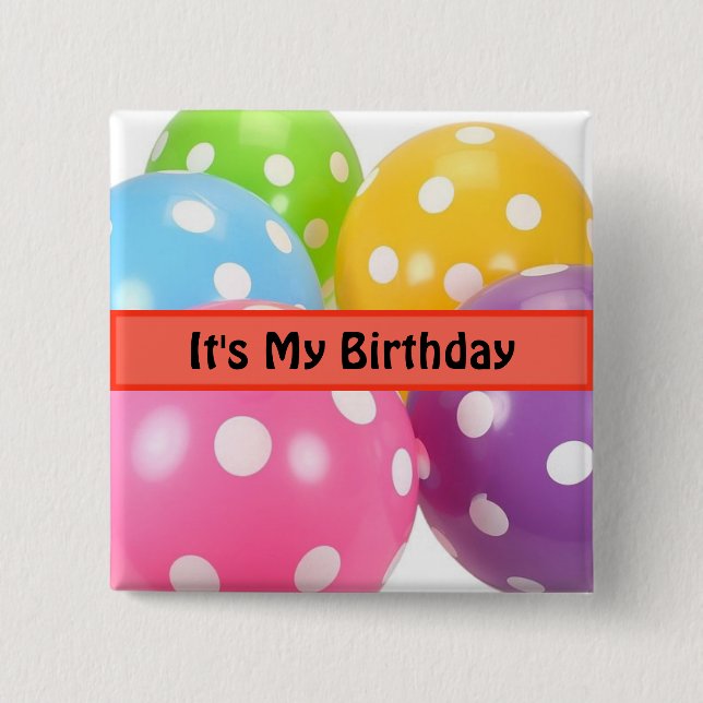 It's My Birthday 2 Inch Square Button (Front)