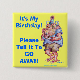 IT'S MY BIRTHDAY! 2 INCH SQUARE BUTTON