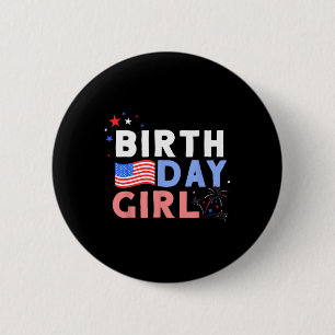 It's My Birthday 4th Of July Design For Women 2 Inch Round Button