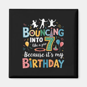 Its My Birthday 7th 7 Years Trampolining Jumping T Magnet