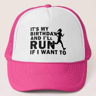 It's My Birthday And I'll Run If I Want To Distanc Trucker Hat