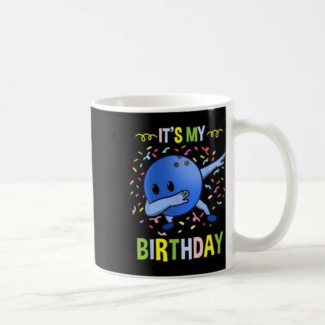 Its My Birthday Bowling Byll  Coffee Mug (Right)