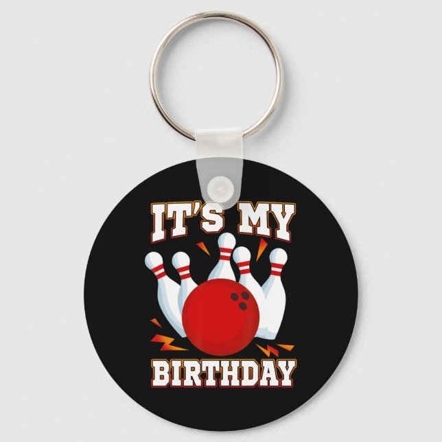 It's My Birthday Bowling Theme Party  Keychain (Front)