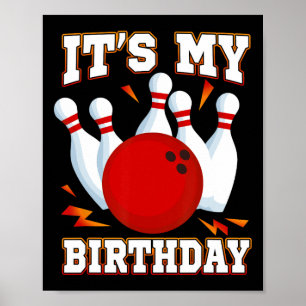 It's My Birthday Bowling Theme Party  Poster